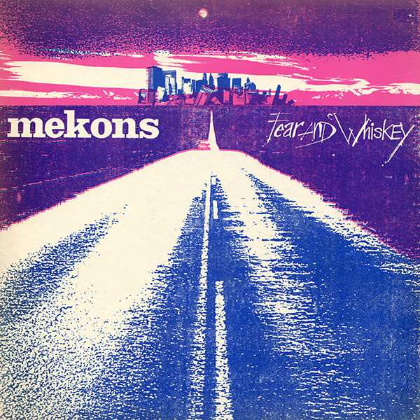 Mekons: Fear and Whiskey (1985)
